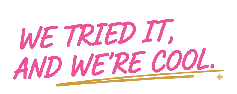 We Tried It, And We're Cool